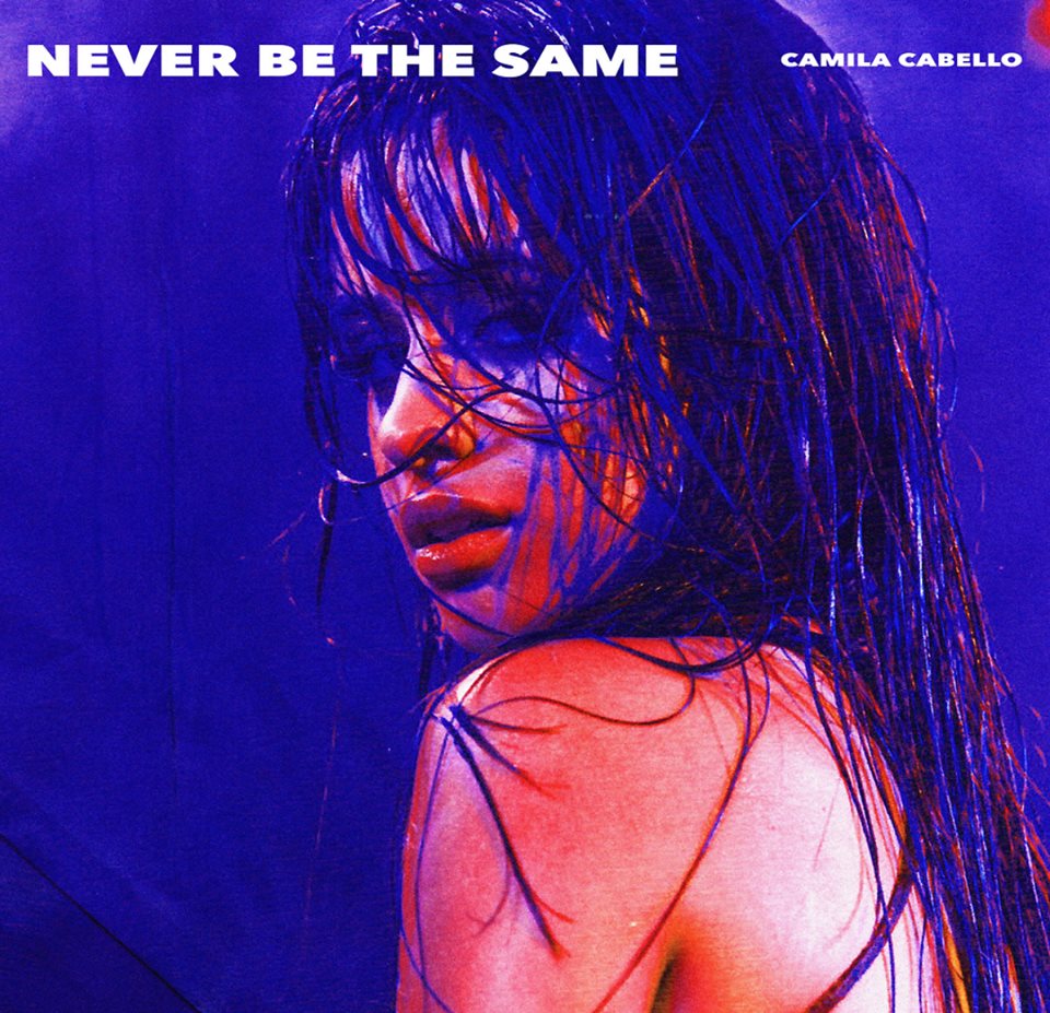 Resultado de imagem para never be the same cover